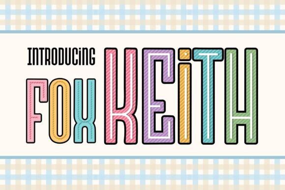 Discover the Charm of Fox Keith: A Playful and Vibrant Font