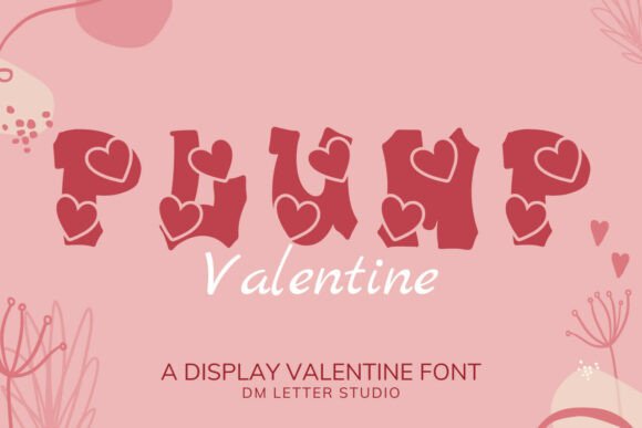 Plump Valentine Font: An Editorial Designer’s Secret Weapon