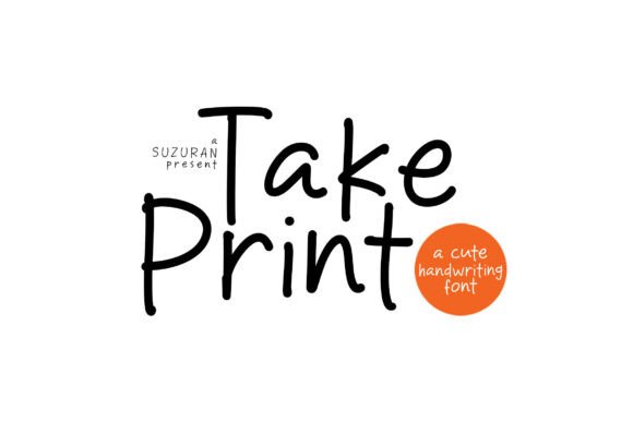 Take Print: A Fresh Handwriting Font for Crafts and Products